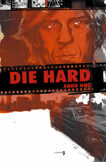 Die Hard - Year One di Howard Chaykin e Stephen Thompson