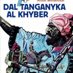 Dal Tanganyka al Khyber di Attilio Micheluzzi