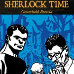 Sherlock Time di Héctor G. Oesterheld e Alberto Breccia
