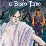 La figlia di Bosco Tetro di Jan Strnad e Kevin Nowlan