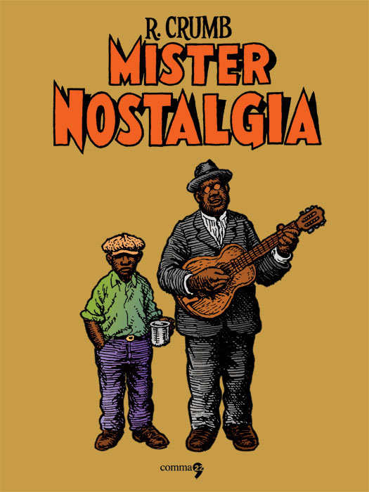 Mister Nostalgia di Robert Crumb