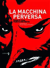 La macchina perversa di Felipe H. Cava e Federico del Barrio