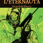 L'Eternauta di Héctor G. Oesterheld, Alberto Breccia