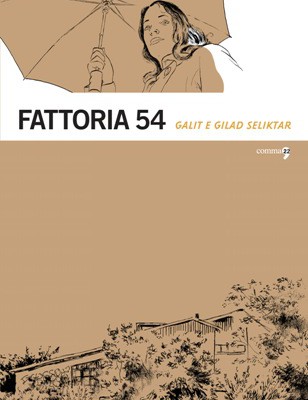 Fattoria 54 di Galit Seliktar e Gilad Seliktar